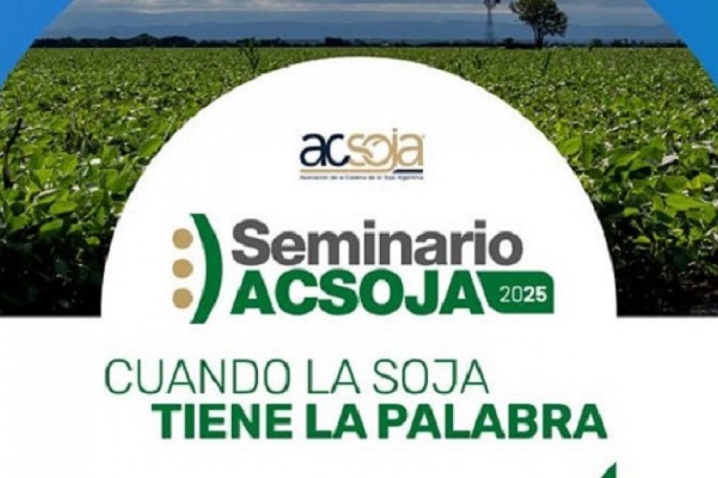 ACSOJA convoca aL Seminario anual bajo el lema “Cuando la soja tiene la palabra ACSOJA convoca aL Seminario anual bajo el lema “Cuando la soja tiene la palabra